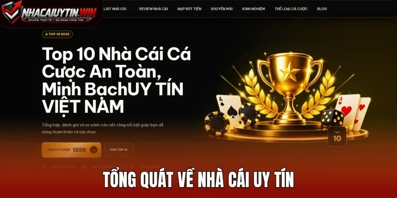 Tổng quát về nhà cái uy tín