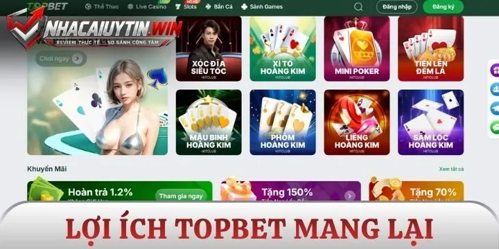 Giá trị thực tiễn Topbet mang lại cho bet thủ