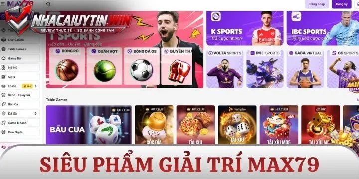 Siêu phẩm giải trí không thể bỏ lỡ tại Max79